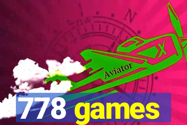 778 games